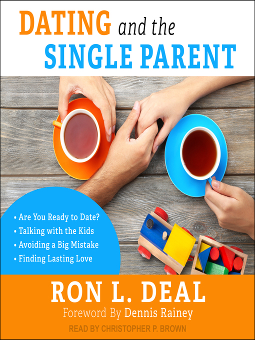 Title details for Dating and the Single Parent by Ron L. Deal - Available